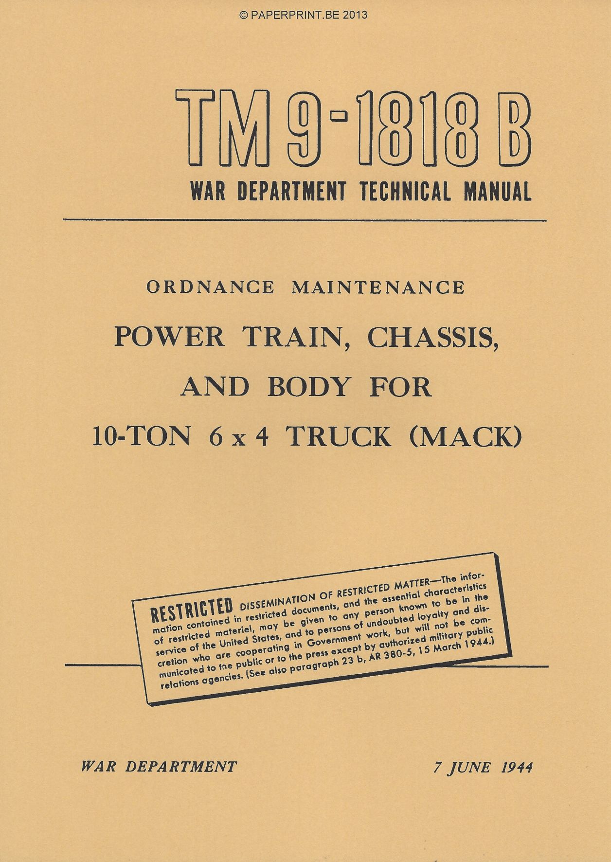 TM 9-1818B US POWER TRAIN, CHASSIS AND BODY FOR 10-TON 6x4 TRUCK (MACK)